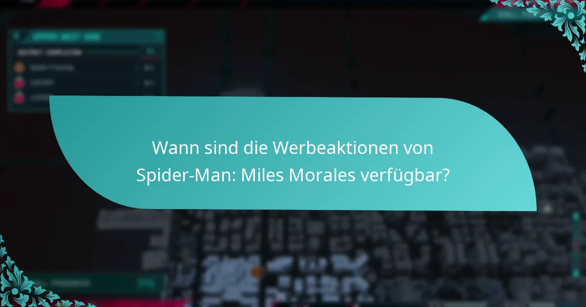 Wer ist berechtigt für die Werbeaktionen von Spider-Man: Miles Morales?