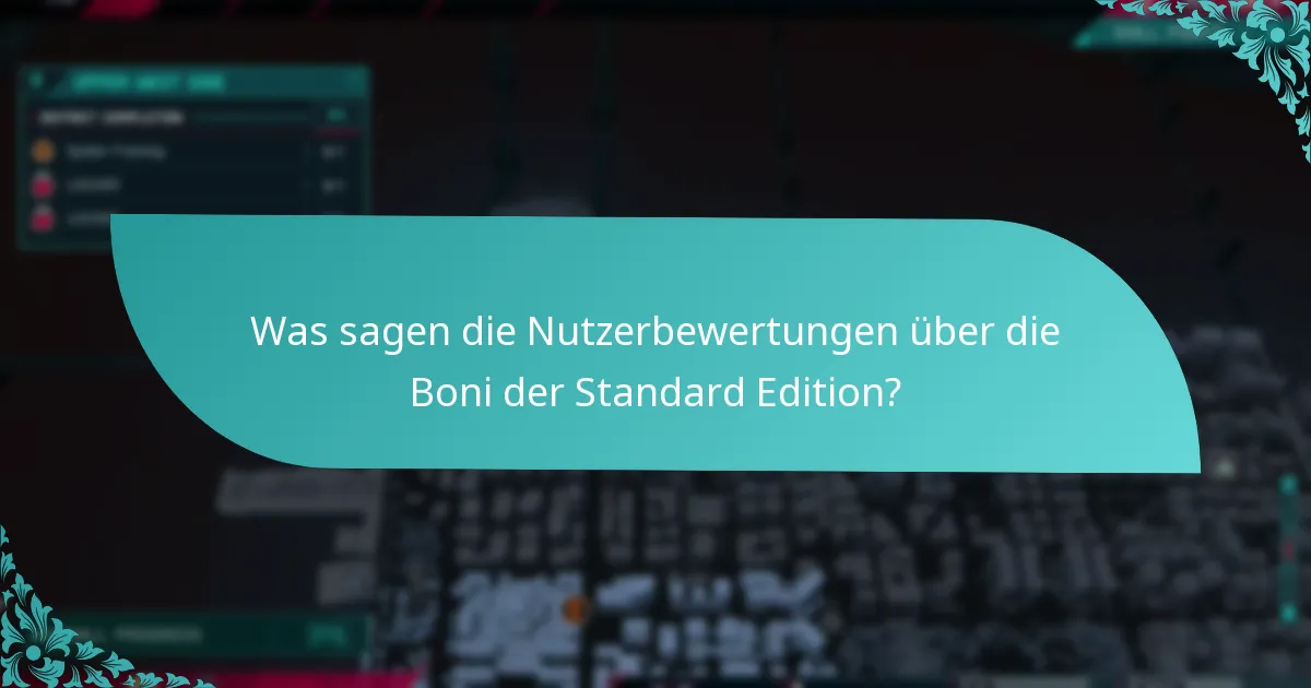 Wie vergleichen sich die Boni der Standard Edition mit anderen Editionen?