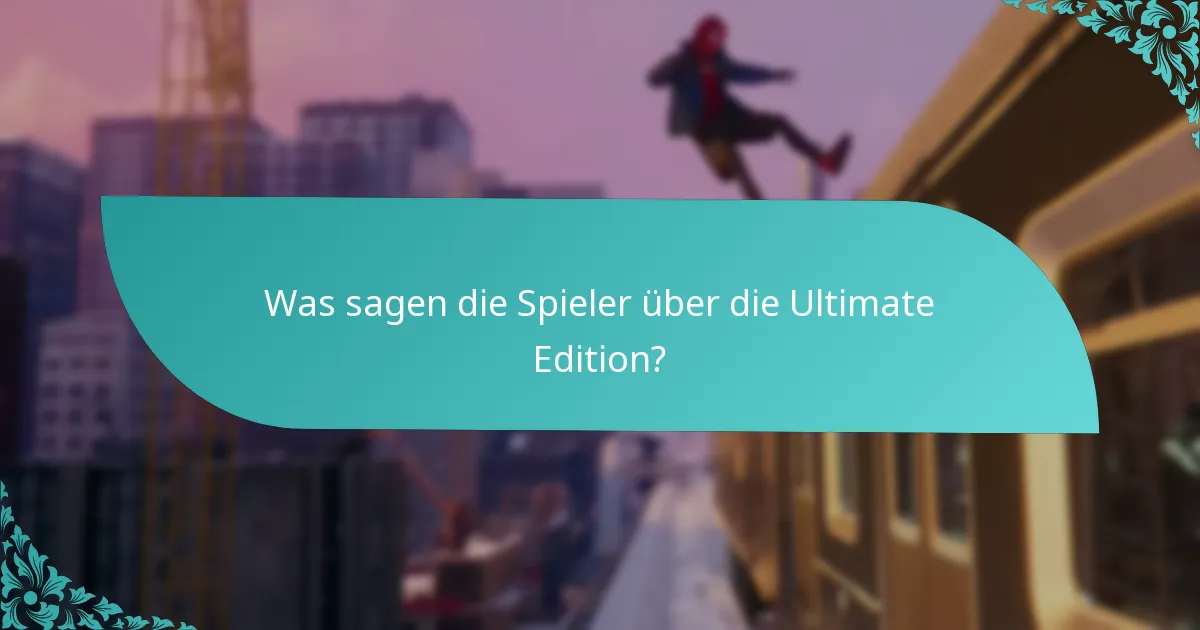 Ist die Ultimate Edition den Preis im Vergleich zu anderen Editionen wert?