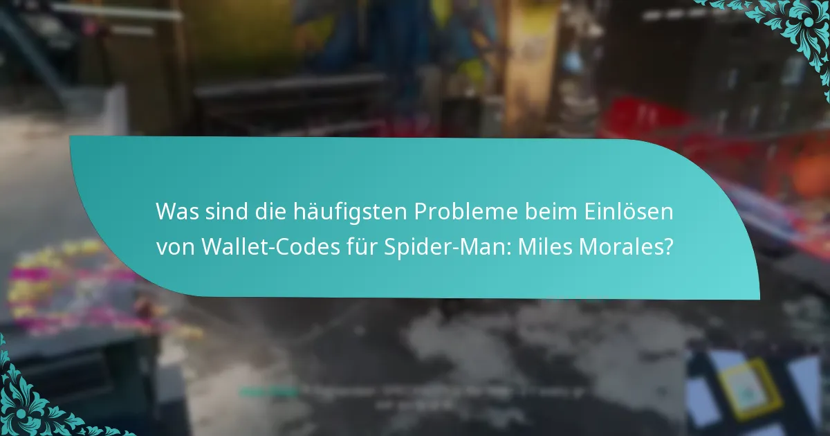 Wie kann ich Probleme beim Einlösen von Wallet-Codes beheben?