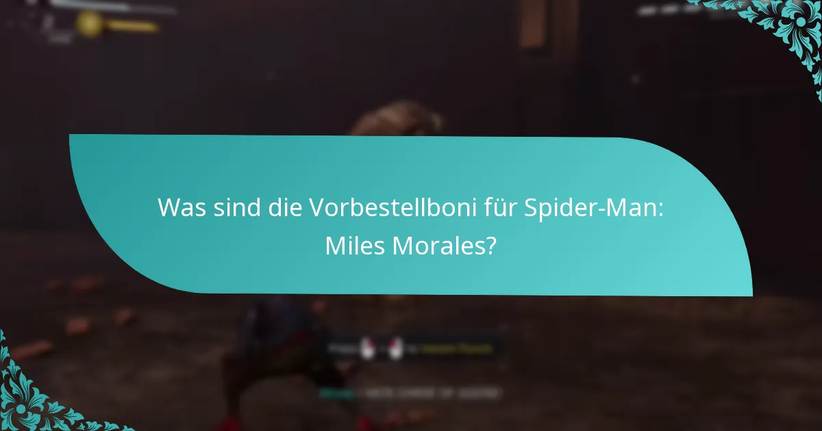 Was sind die Hauptmerkmale von Spider-Man: Miles Morales?