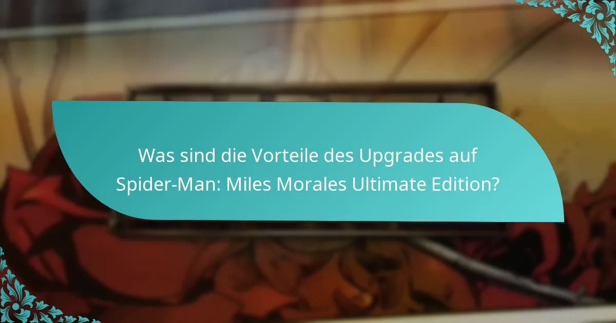 Wie schneidet Spider-Man: Miles Morales Ultimate Edition im Vergleich zu anderen Editionen ab?