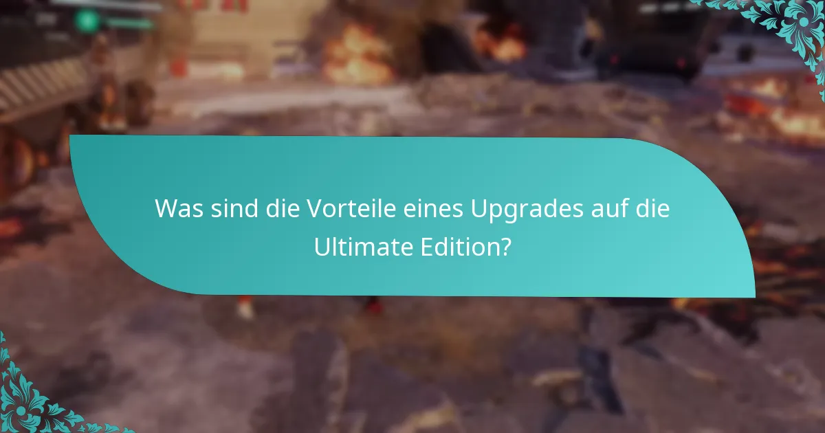 Wie schneidet die Ultimate Edition im Vergleich zur Standardversion ab?