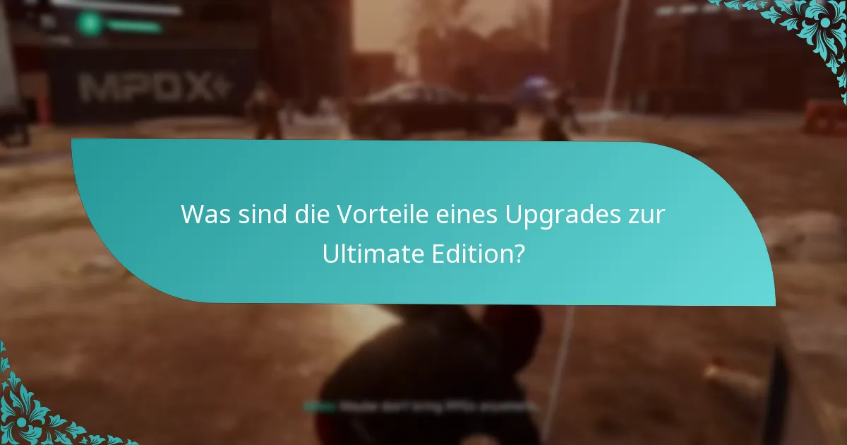 Welche Funktionen unterscheiden die Ultimate Edition von anderen Editionen?