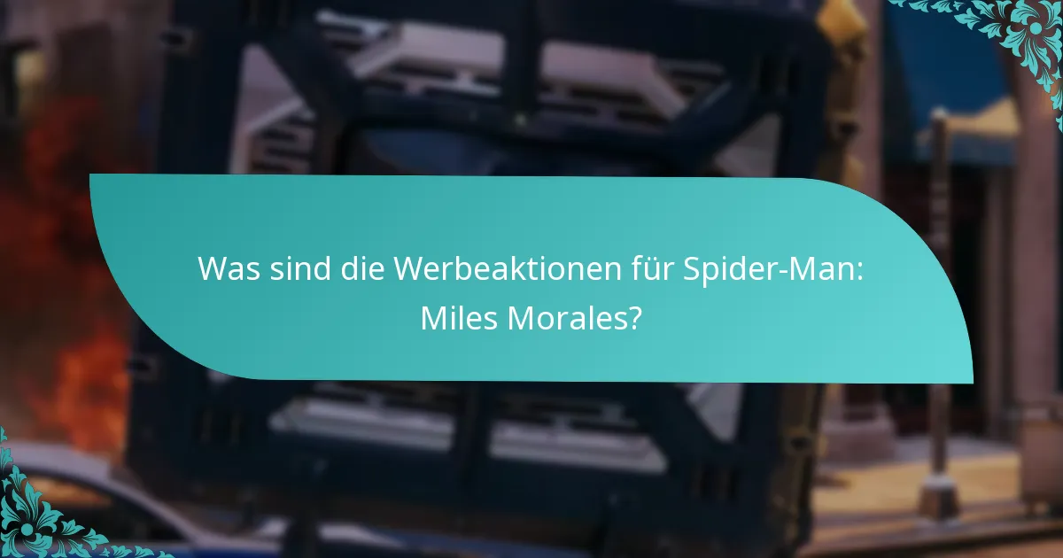 Wie löse ich die Werbeaktionen von Spider-Man: Miles Morales ein?