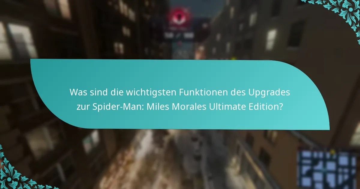 Welche Gameplay-Verbesserungen bringt die Ultimate Edition mit sich?