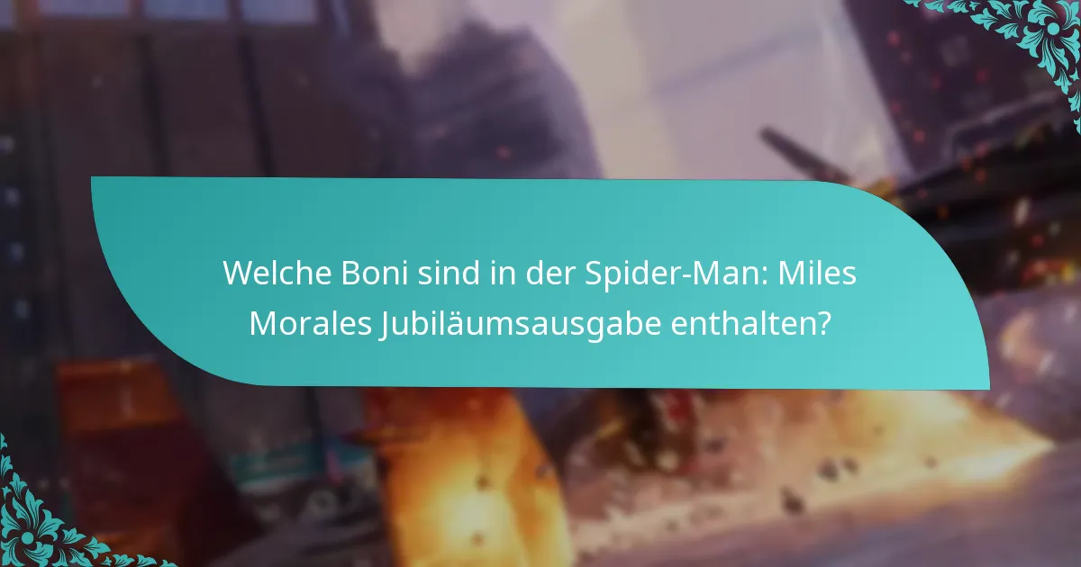 Wann wurde die Spider-Man: Miles Morales Jubiläumsausgabe veröffentlicht?