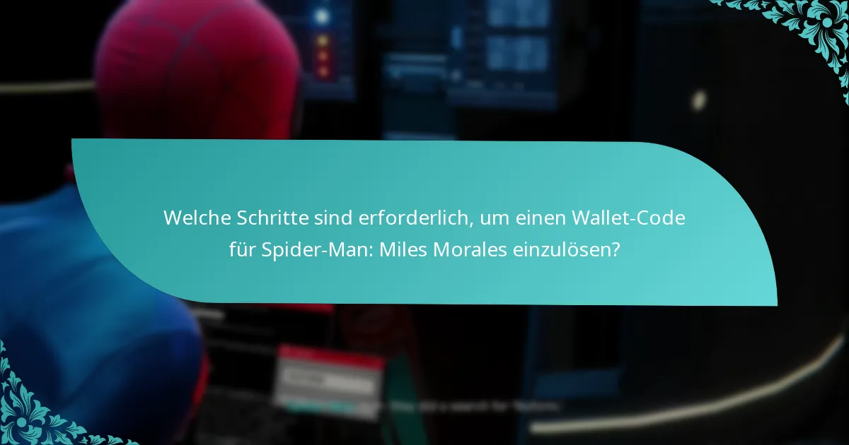 Wie kann ich Probleme beim Einlösen von Spider-Man: Miles Morales beheben?