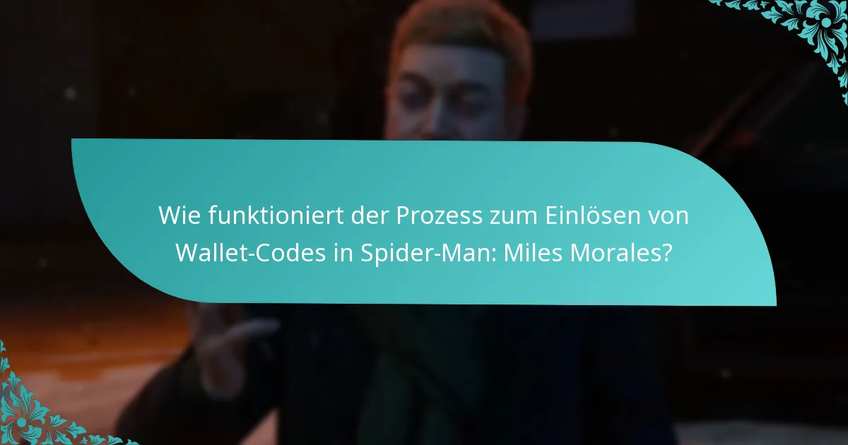 Wo finde ich legale Wallet-Codes für Spider-Man: Miles Morales?