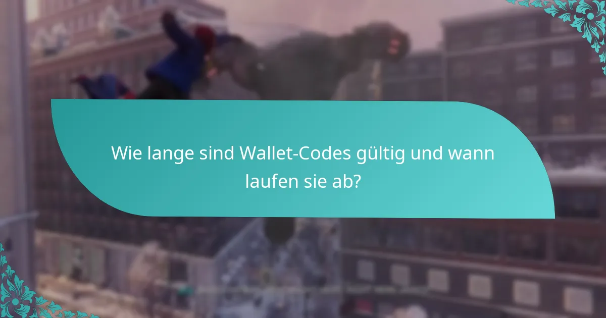 Was sind die häufigsten Fragen zu Wallet-Codes?