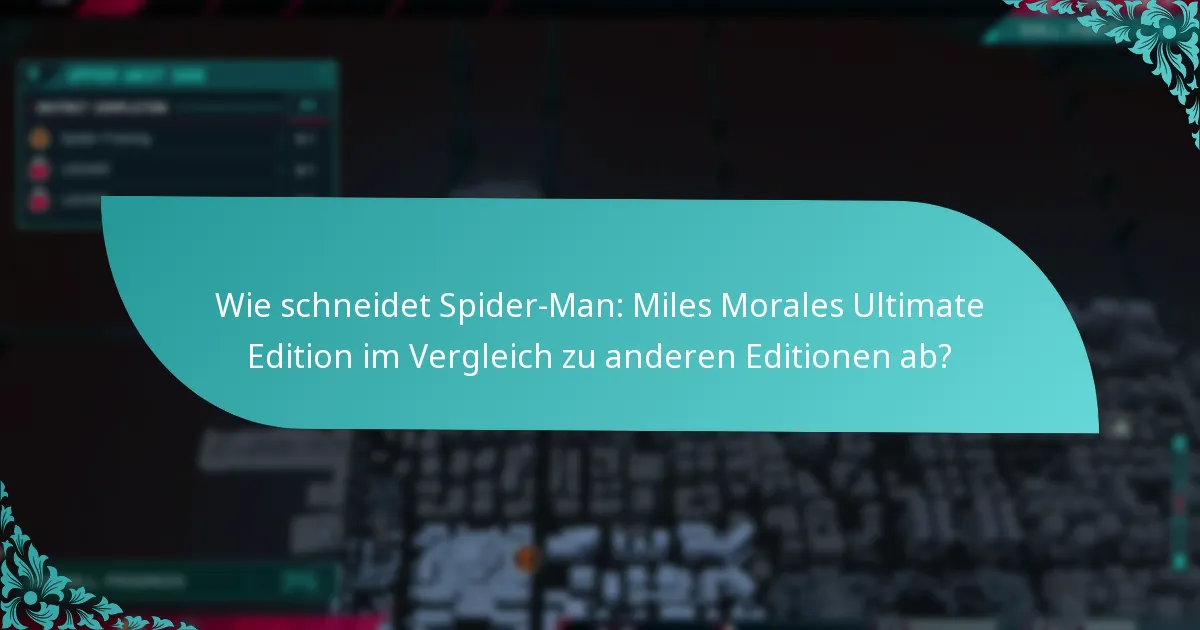 Was sind die Vorteile des Upgrades auf Spider-Man: Miles Morales Ultimate Edition?
